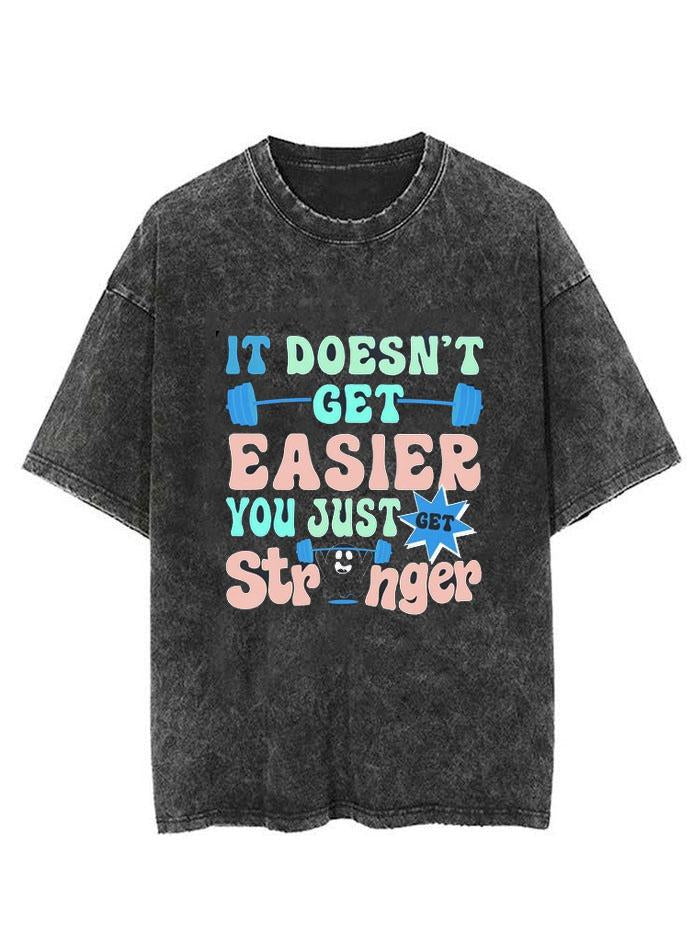 It's Doesn't Get Easier Vintage Gym Shirt