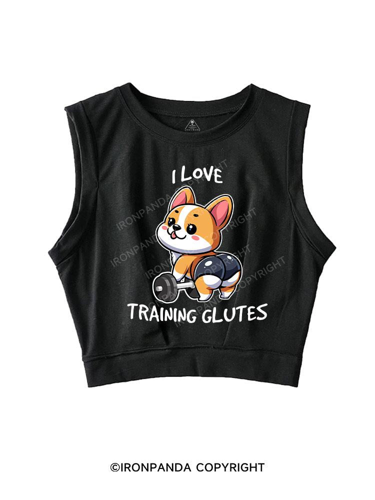 I love training Glutes SLEEVELESS CROP TOPS