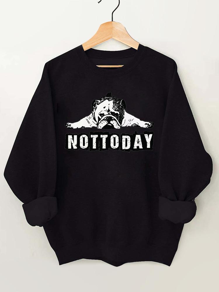 Not Today Vintage Gym Sweatshirt