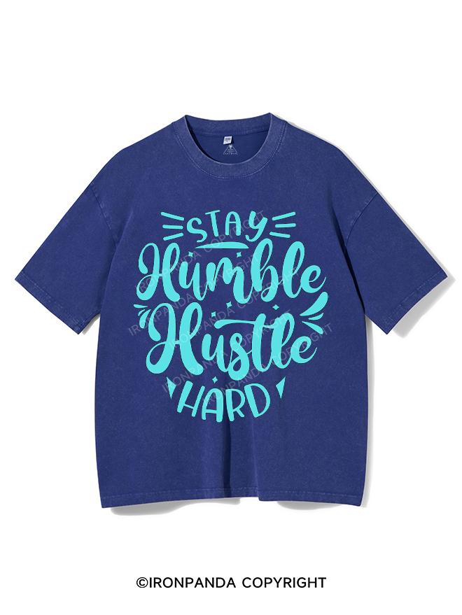 STAY HUMBLE HUSTLE HARD VINTAGE GYM SHIRT