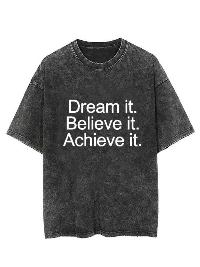 Dream It. Believe It. Achieve It Vintage Gym Shirt