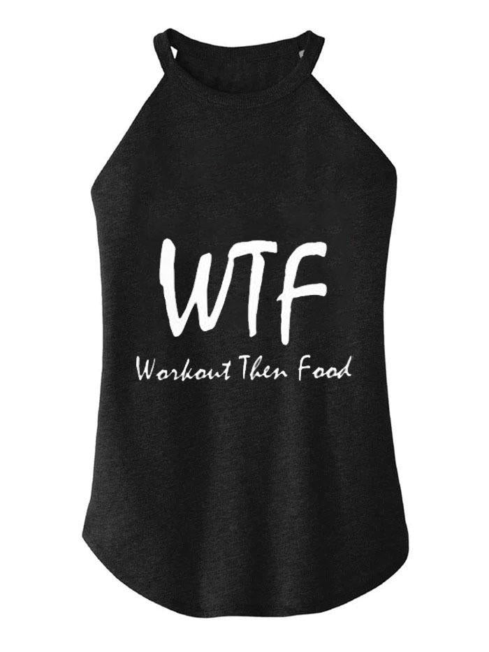 WORKOUT THEN FOOD TRI ROCKER COTTON TANK