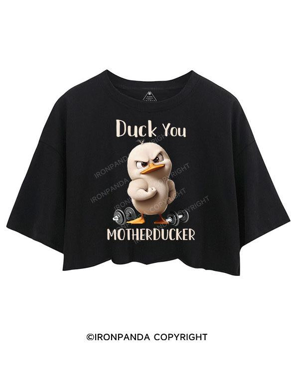 DUCK YOU MOTHERDUCKER CROP TOPS