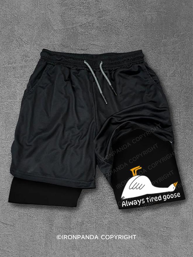 Always tired goose Performance Training Shorts