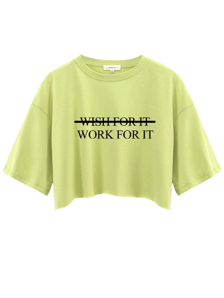 WISH FOR IT WORK FOR IT Crop Tops