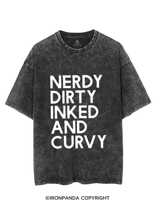 NERDY, DIRTY, INKED AND CURVY VINTAGE GYM SHIRT