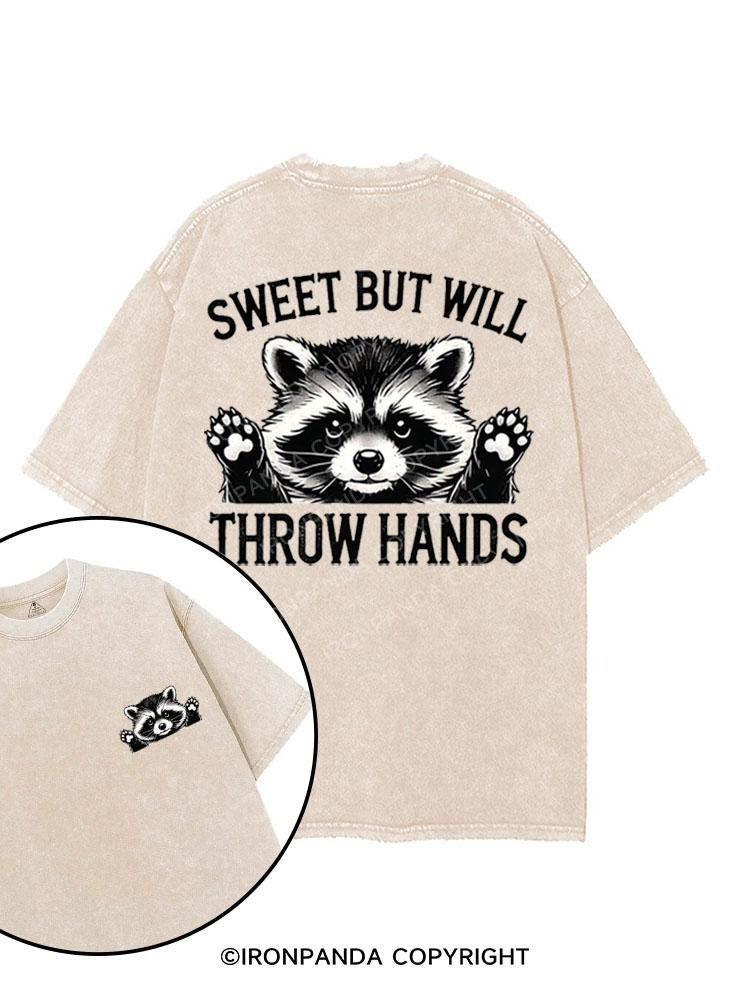 SWEET BUT WILL THROW HANDS printed Gym Shirt