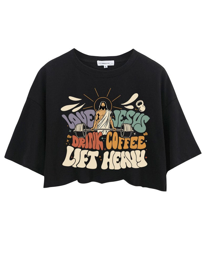 LOVE JESUS DRINK COFFEE LIFT HEAVY CROP TOPS