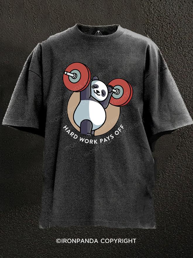 Hard work pays off panda bear Washed Gym Shirt