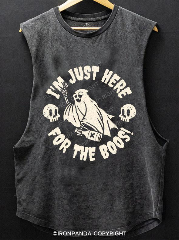 I'M JUST HERE FOR THE BOOS SCOOP BOTTOM COTTON TANK