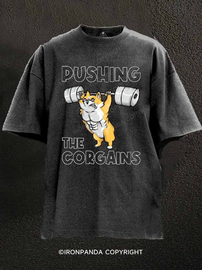 Pushing The Corgains Washed Gym Shirt