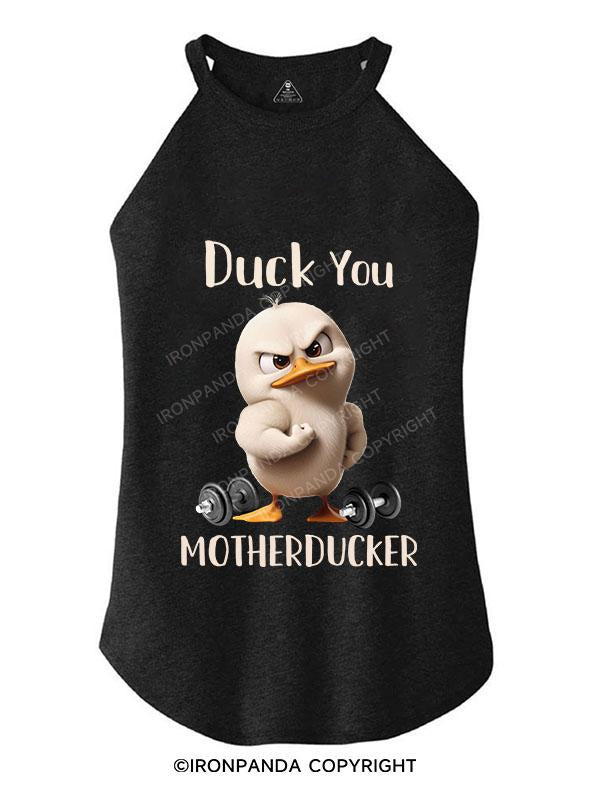 DUCK YOU MOTHERDUCKER TRI ROCKER COTTON TANK