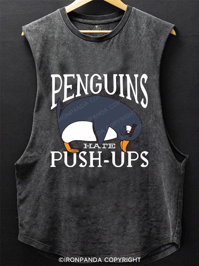 Penguins Hate Push-Ups SCOOP BOTTOM COTTON TANK