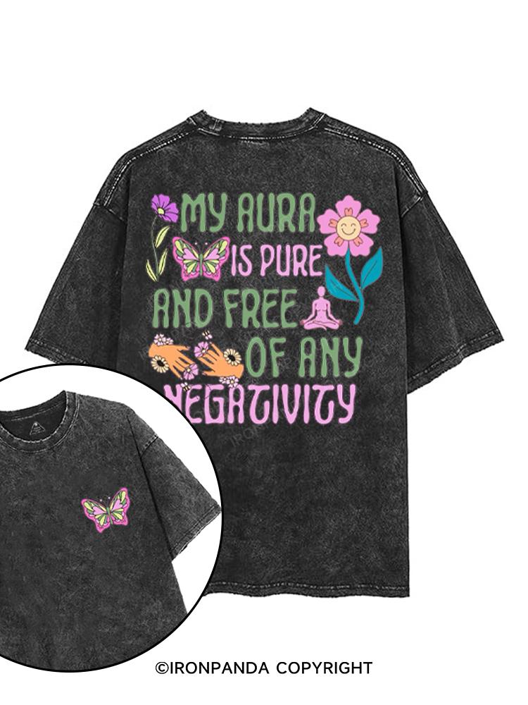 MY AURA IS PURE AND FREE OF ANY NEGATIVITY printed Gym Shirt