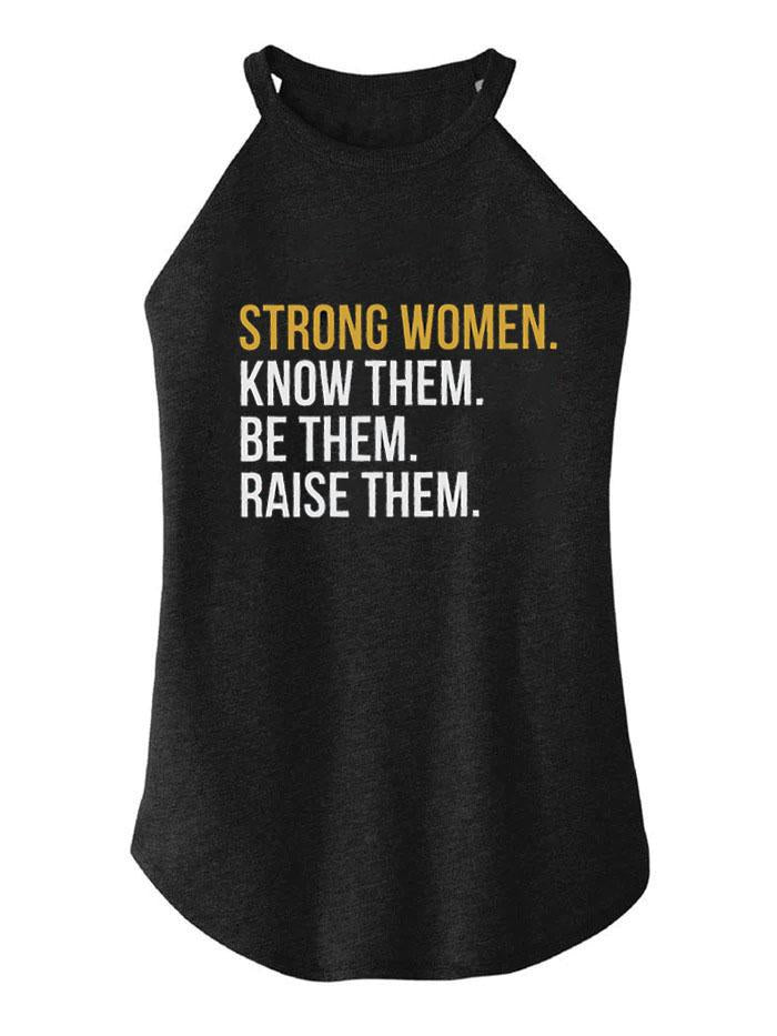 STRONG WOMEN BE THEM TRI ROCKER COTTON TANK