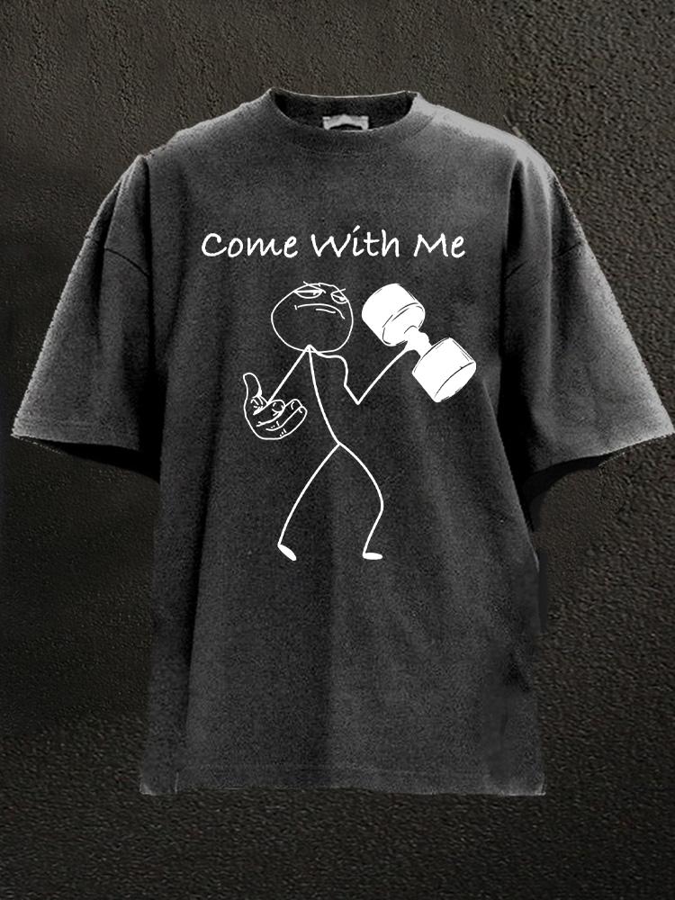 Come With Me Washed Gym Shirt