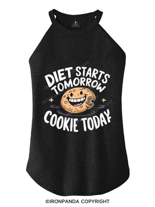 DIET STARTS TOMORROW COOKIE TODAY TRI ROCKER COTTON TANK