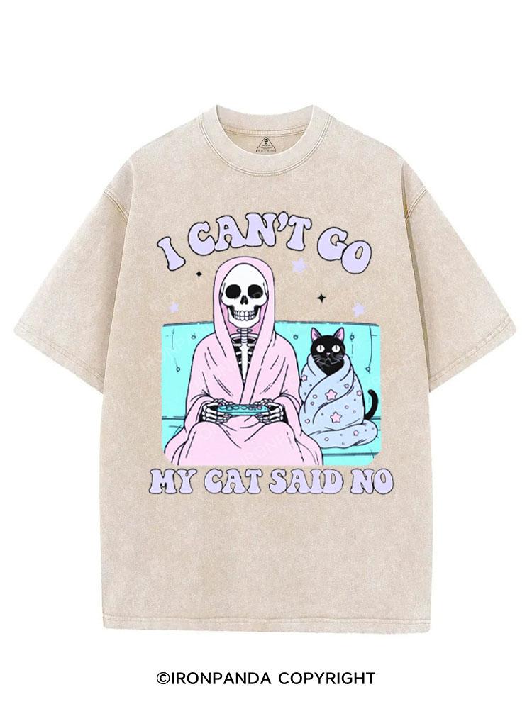 I CAN'T GO MY CAT SAID NO VINTAGE GYM SHIRT