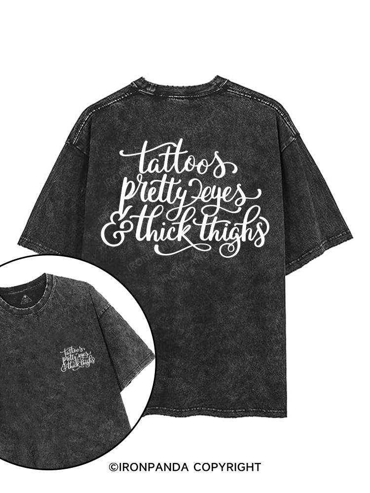 TATTOOS PRETTY EYES & THICK THIGHS printed Gym Shirt