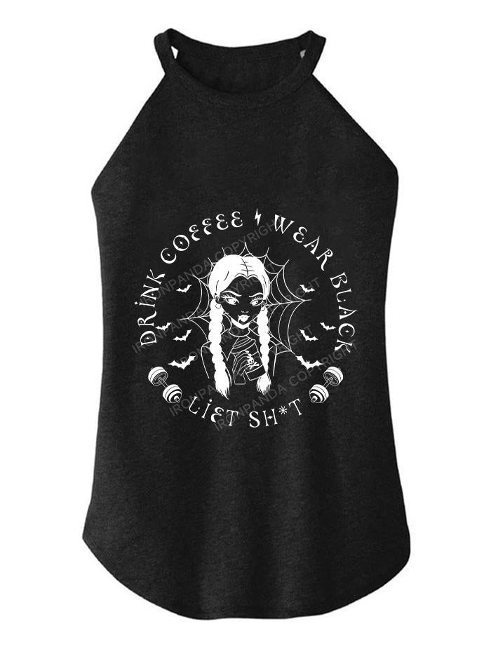 DRINK COFFEE WEAR BLACK LIFT SHIT TRI ROCKER COTTON TANK