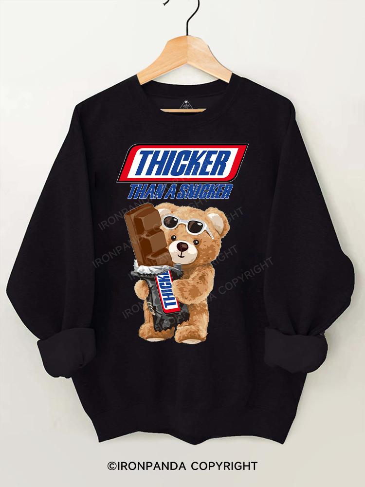 bear thicker than a snicker Gym Sweatshirt