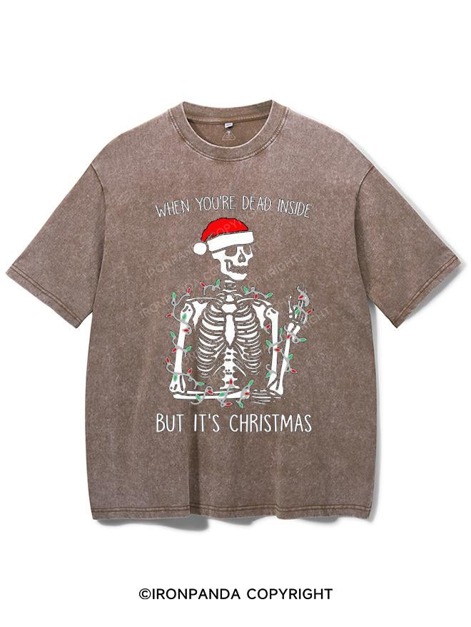 WHEN YOU'RE DEAD INSIDE BUT IT'S CHRISTMAS VINTAGE GYM SHIRT