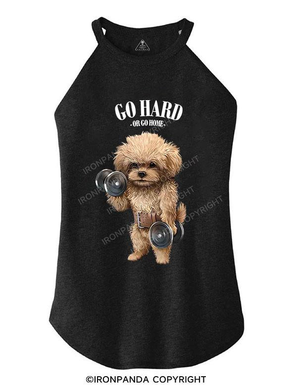 Go hard or go home ROCKER COTTON TANK