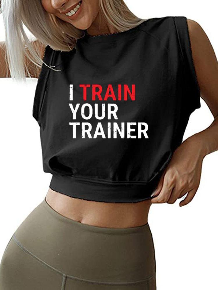 I TRAIN YOUR TRAINER SLEEVELESS CROP TOPS