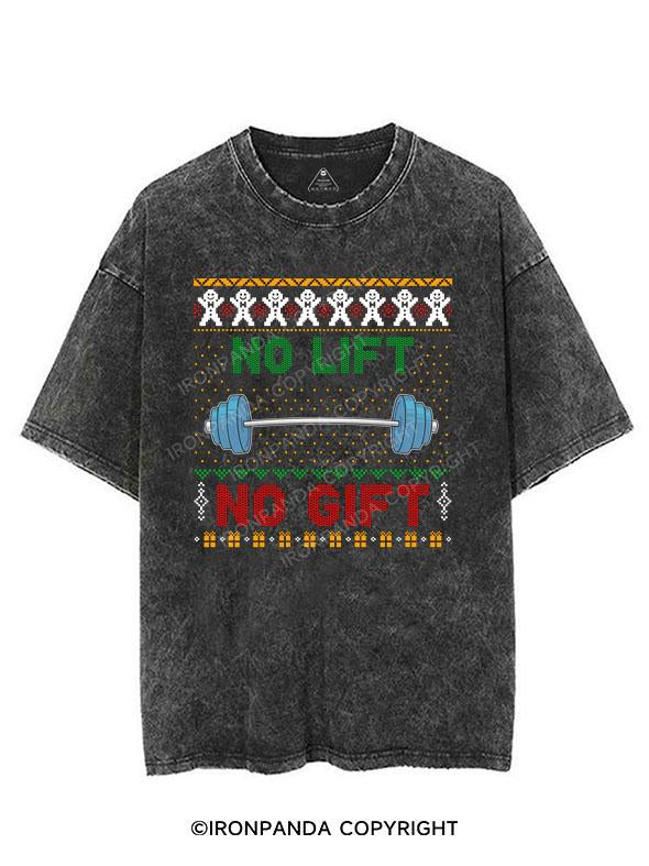 NO LIFT NO GIFT VINTAGE GYM SHIRT