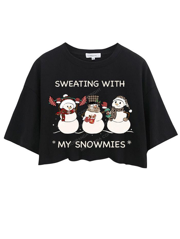 SWEATING WITH MY SNOWMIES CROP TOPS