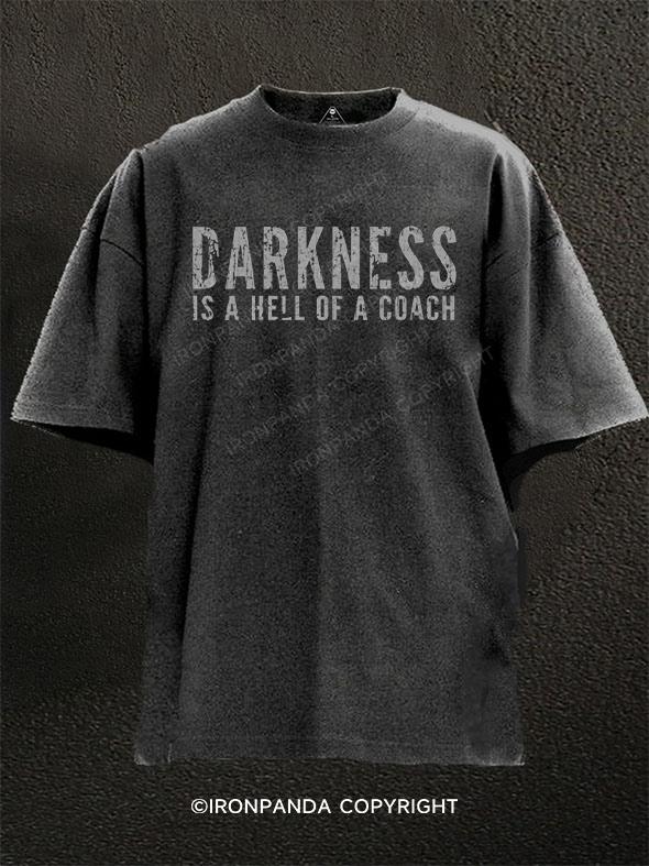 Darkness Is a Hell Of a Coach Washed Gym Shirt