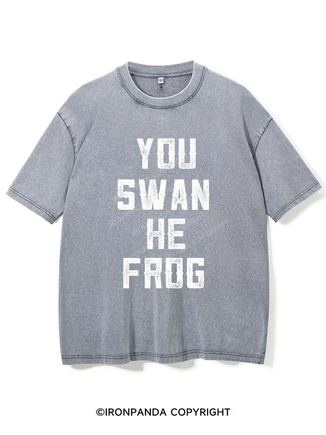 YOU SWAN HE FROG VINTAGE GYM SHIRT