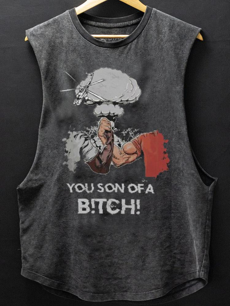 You Son Of A B!tch Scoop Bottom Cotton Tank