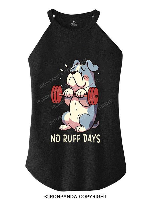 NO RUFF DAYS TRI ROCKER COTTON TANK