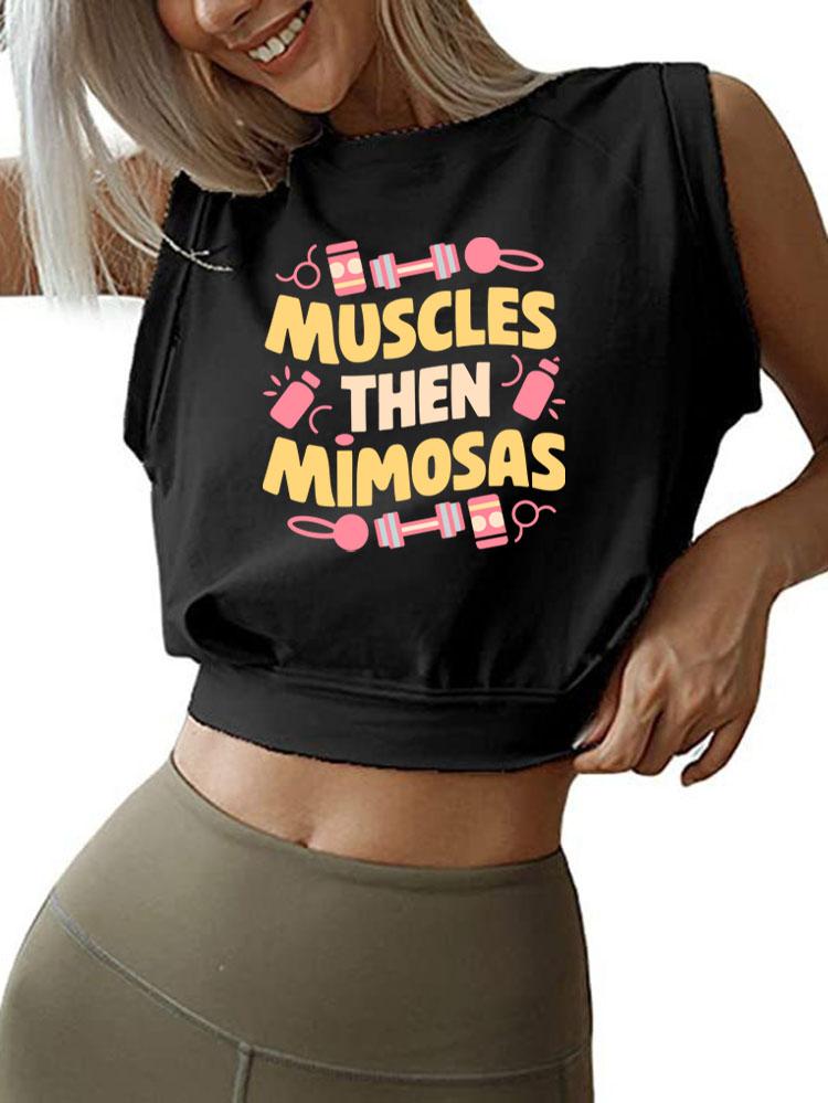 MUSCLES THEN MIMOSAS SLEEVELESS CROP TOPS