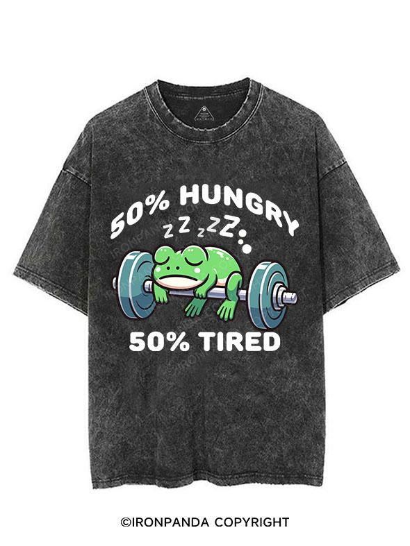 50% HUNGRY 50% TIRED VINTAGE GYM SHIRT