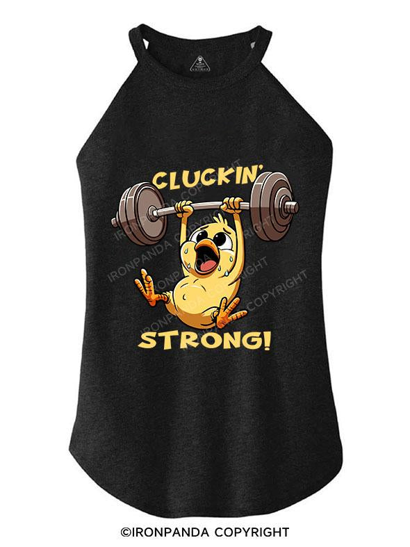 CLUCKIN' STRONG! TRI ROCKER COTTON TANK