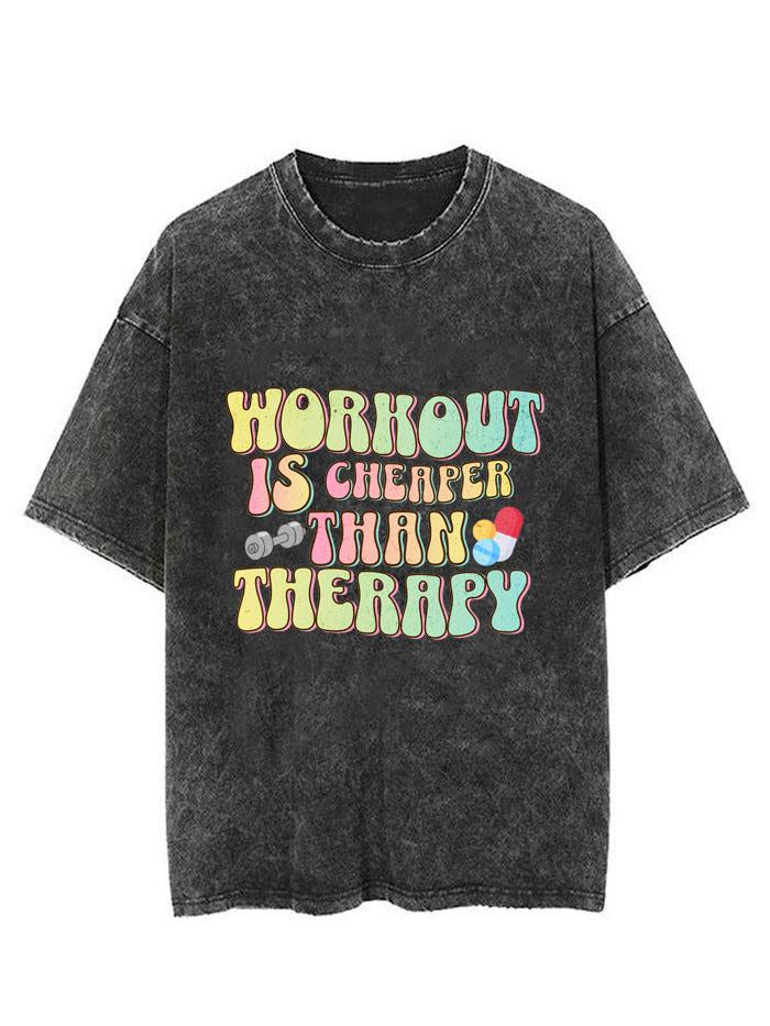 WORKOUT IS CHEAPER THAN THERAPY  VINTAGE GYM SHIRT