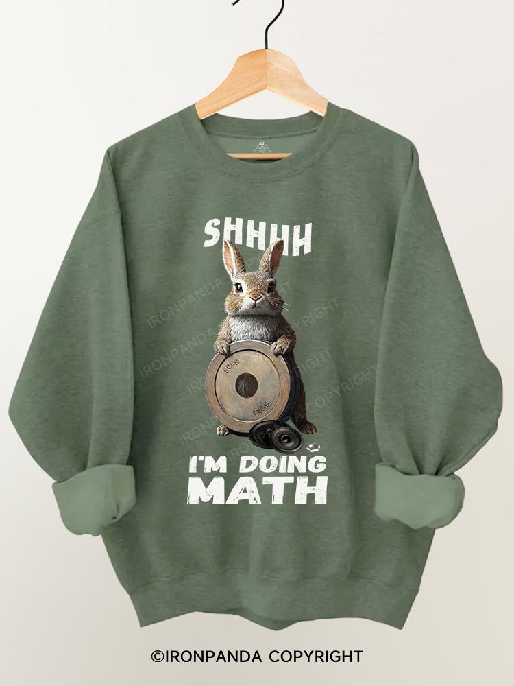 shhh....i'm doing math rabbit Gym Sweatshirt