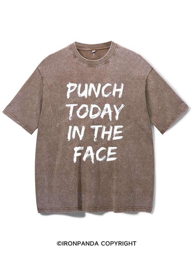 PUNCH TODAY IN THE FACE VINTAGE GYM SHIRT