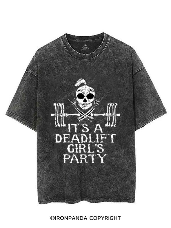 IT'S A DEADLIFT GIRLS PARTY VINTAGE GYM SHIRT