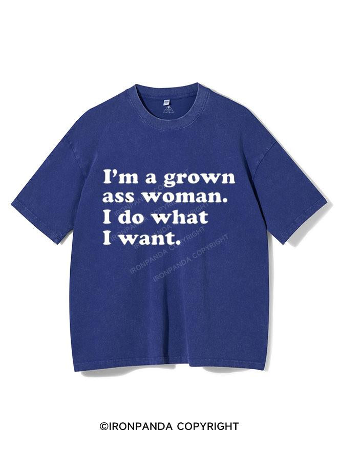 I'M A GROWN ASS WOMAN I DO WHAT I WANT  VINTAGE GYM SHIRT