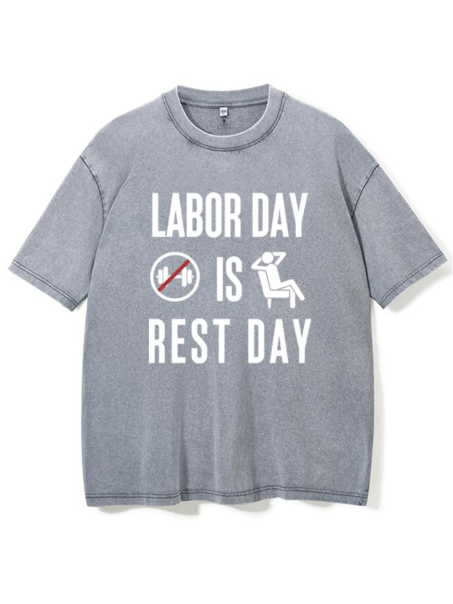 LABOR DAY IS REST DAY Washed Gym Shirt