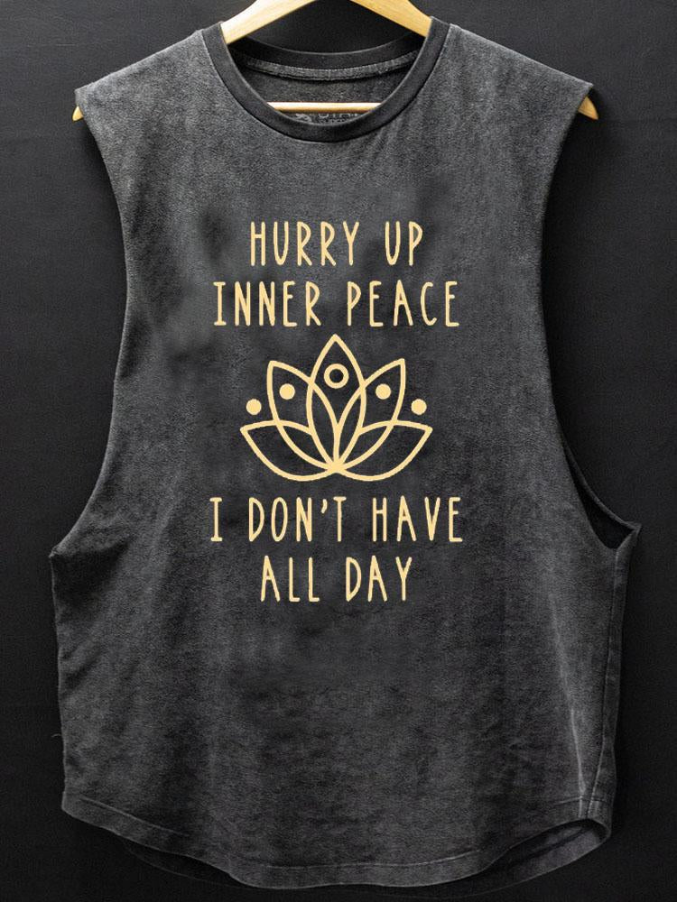 Hurry Up Inner Peace SCOOP BOTTOM COTTON TANK