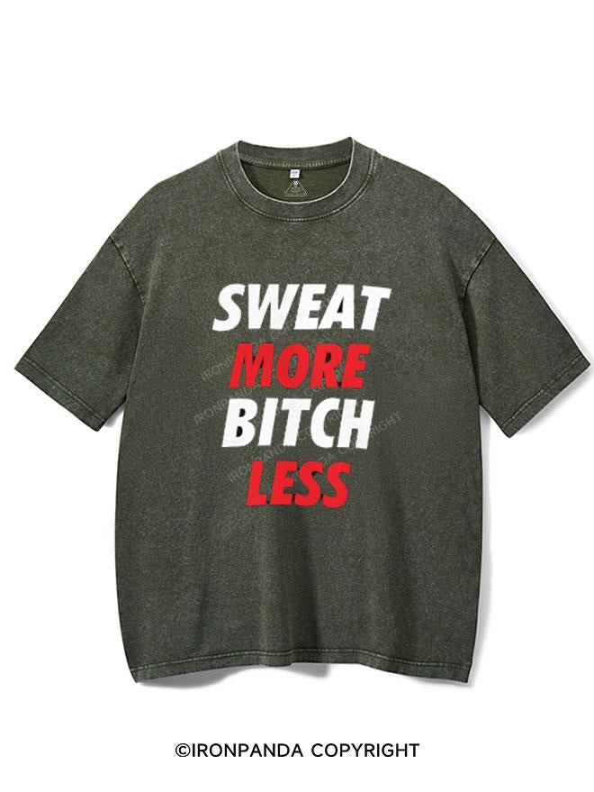 SWEAT MORE BITCH LESS  VINTAGE GYM SHIRT