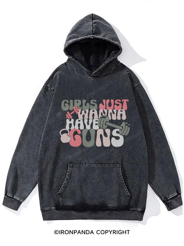 girls just wanna have guns WASHED GYM HOODIE