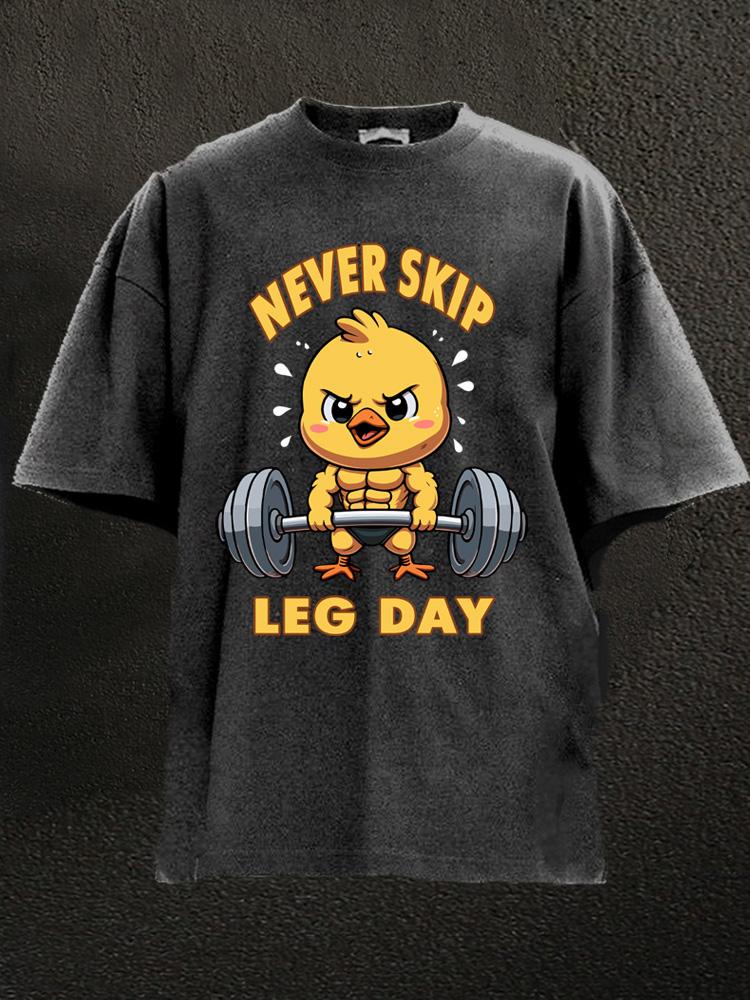 never skip leg day Washed Gym Shirt