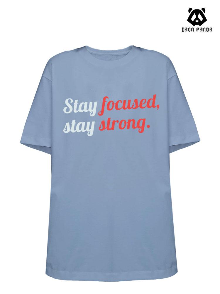 Stay focused Stay Strong Loose fit cotton  Gym T-shirt