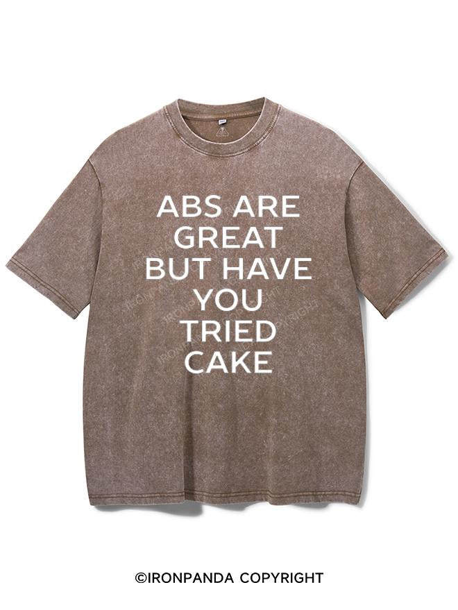 ABS ARE GREAT BUT HAVE YOU TRIED CAKE VINTAGE GYM SHIRT