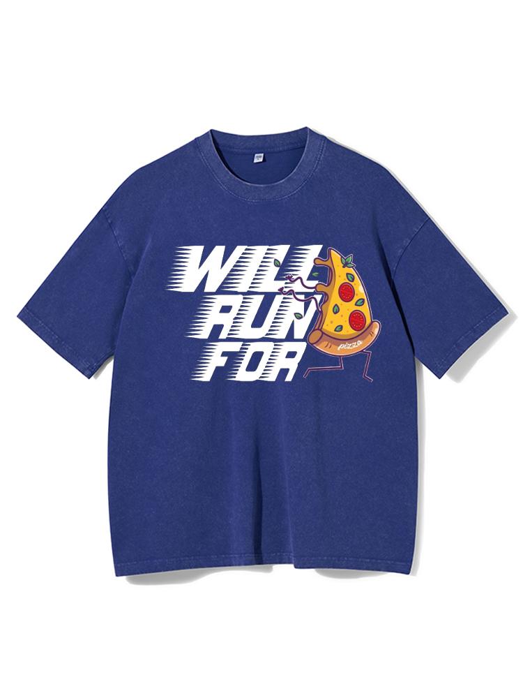 Will Run For Pizza Washed Gym Shirt